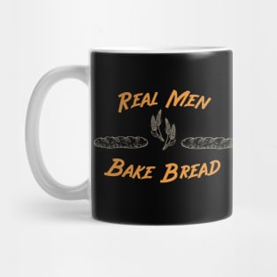 Real Men Bake Bread Mug